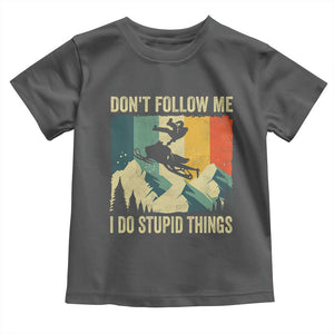 Funny Snowmobile Toddler T Shirt Don't Follow Me I Do Stupid Things Winter Sport TS11 Dark Heather Print Your Wear