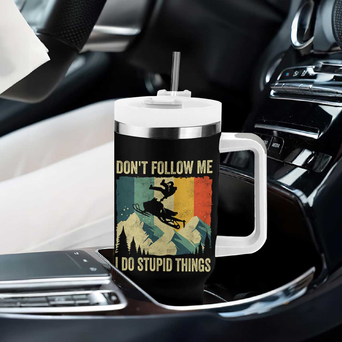 Funny Snowmobile Tumbler With Handle Don't Follow Me I Do Stupid Things Winter Sport TS11 Print Your Wear