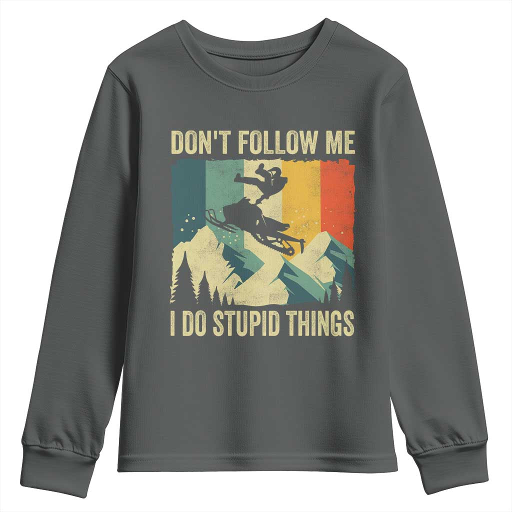 Funny Snowmobile Youth Sweatshirt Don't Follow Me I Do Stupid Things Winter Sport TS11 Dark Heather Print Your Wear
