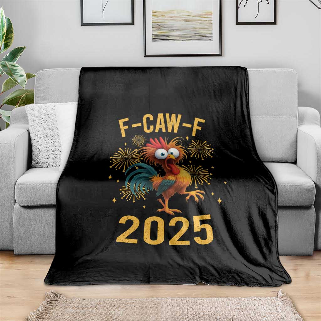 F Caw F 2025 Happy New Year 2026 Throw Blanket Funny Chicken Rooster TS11 Print Your Wear