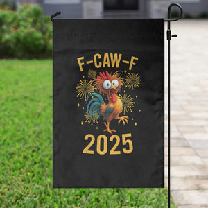 F Caw F 2025 Happy New Year 2026 Garden Flag Funny Chicken Rooster TS11 Print Your Wear