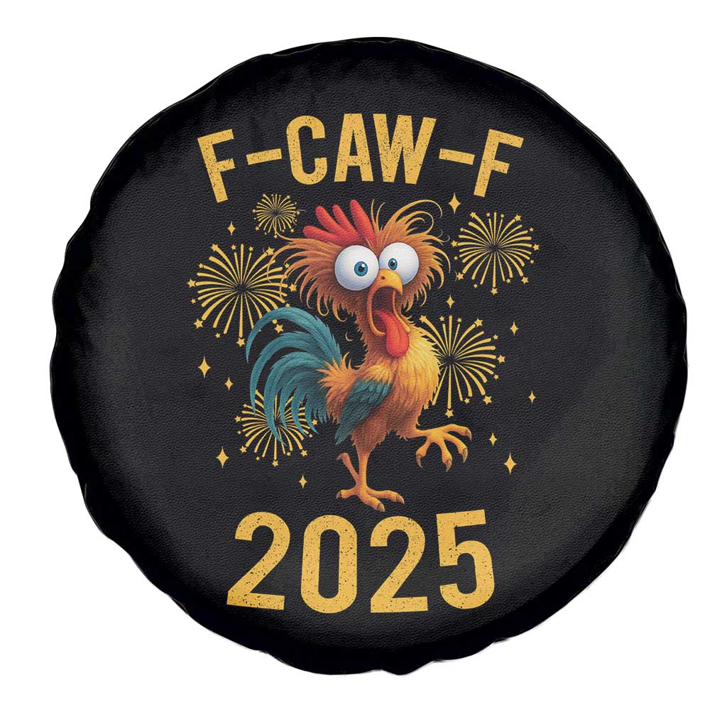 F Caw F 2025 Happy New Year 2026 Spare Tire Cover Funny Chicken Rooster TS11 Print Your Wear