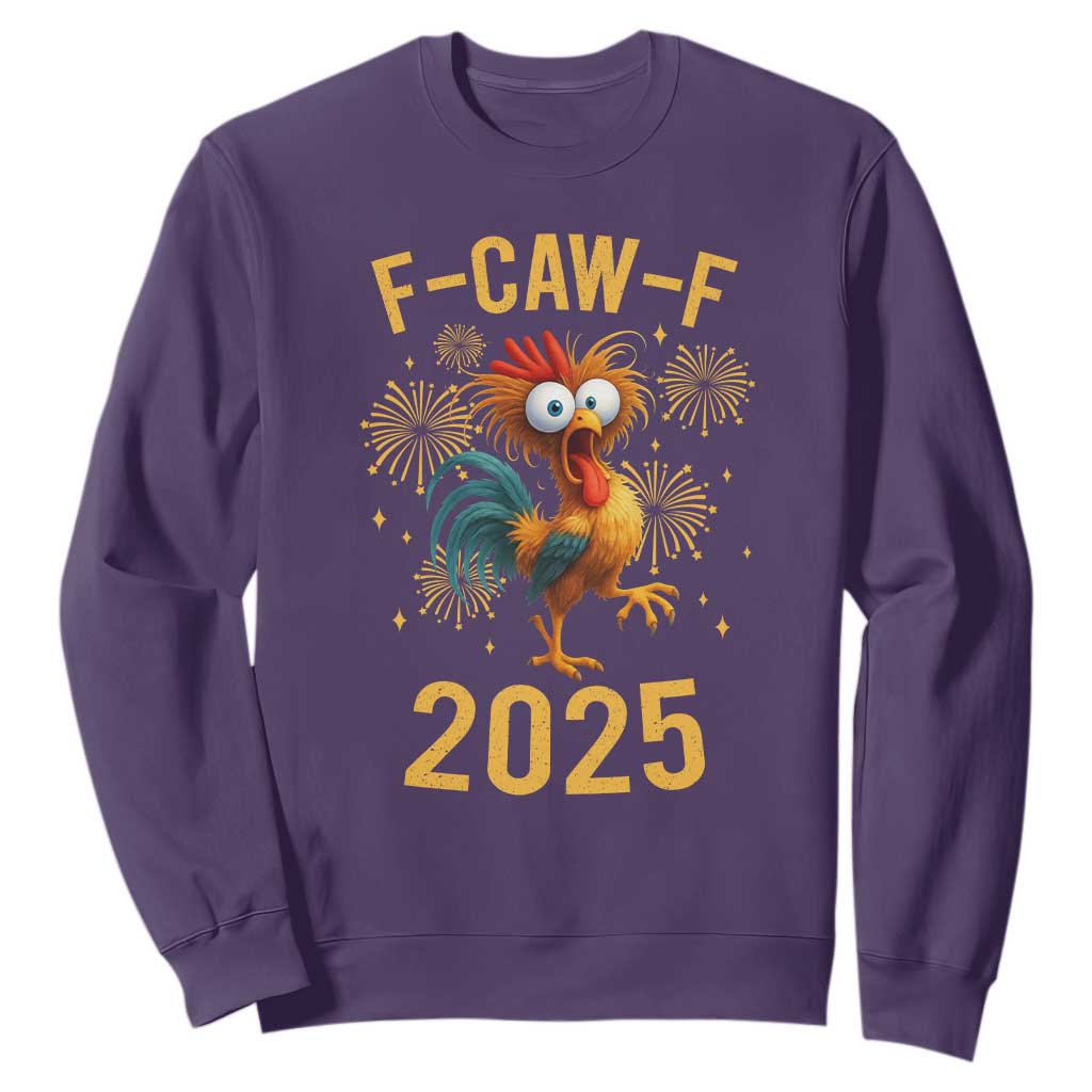 F Caw F 2025 Happy New Year 2026 Sweatshirt Funny Chicken Rooster TS11 Purple Print Your Wear