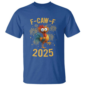 F Caw F 2025 Happy New Year 2026 T Shirt Funny Chicken Rooster TS11 Royal Blue Print Your Wear