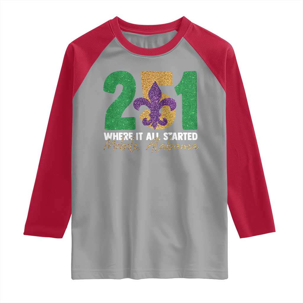 Funny Mardi Gras Mobile Alabama 251 Raglan Shirt Where It All Started Area Code Glitter Print TS11 Sport Gray Red Print Your Wear
