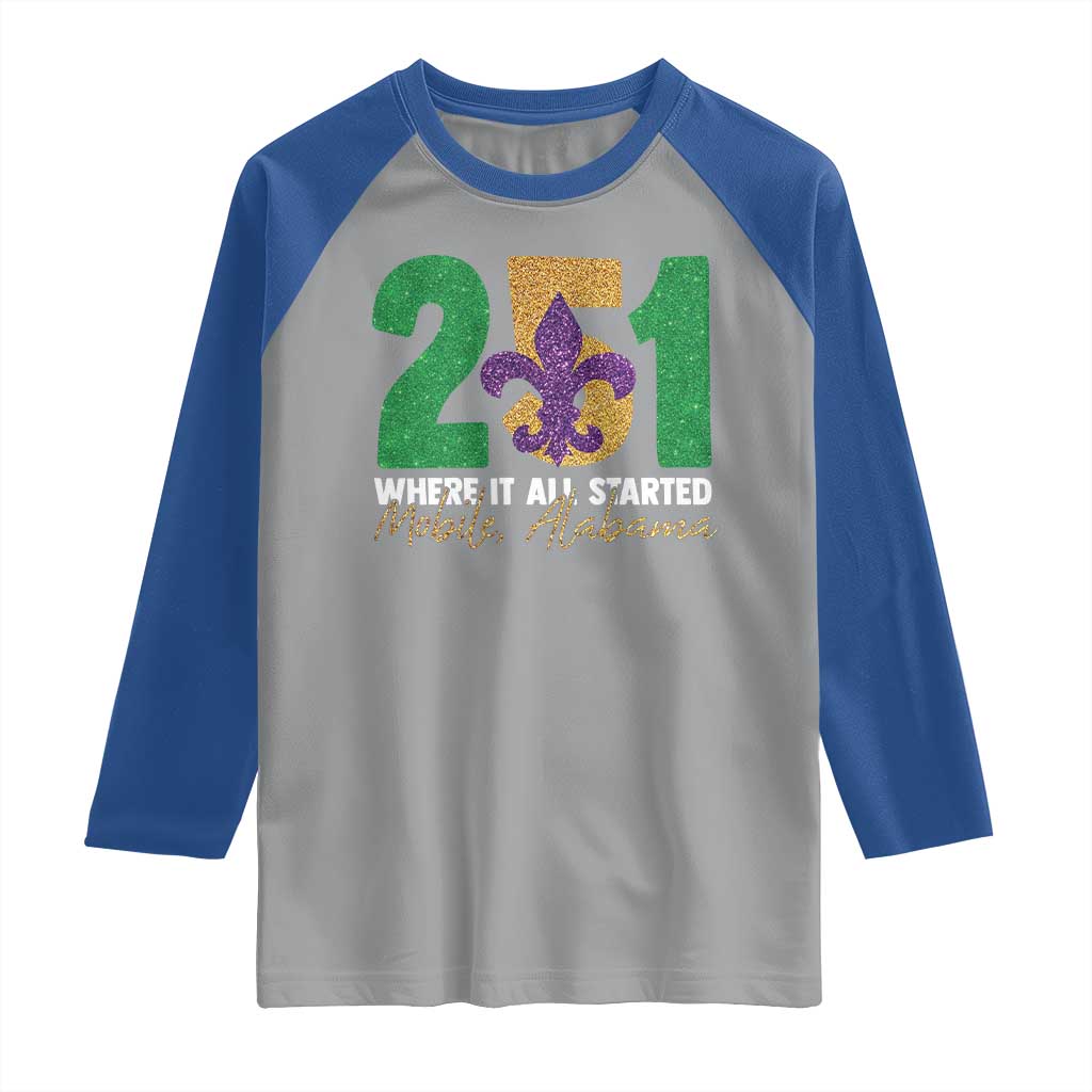 Funny Mardi Gras Mobile Alabama 251 Raglan Shirt Where It All Started Area Code Glitter Print TS11 Sport Gray Royal Print Your Wear