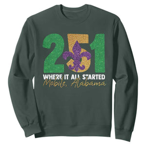 Funny Mardi Gras Mobile Alabama 251 Sweatshirt Where It All Started Area Code Glitter Print TS11 Dark Forest Green Print Your Wear