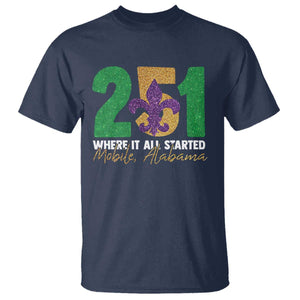 Funny Mardi Gras Mobile Alabama 251 T Shirt Where It All Started Area Code Glitter Print TS11 Navy Print Your Wear