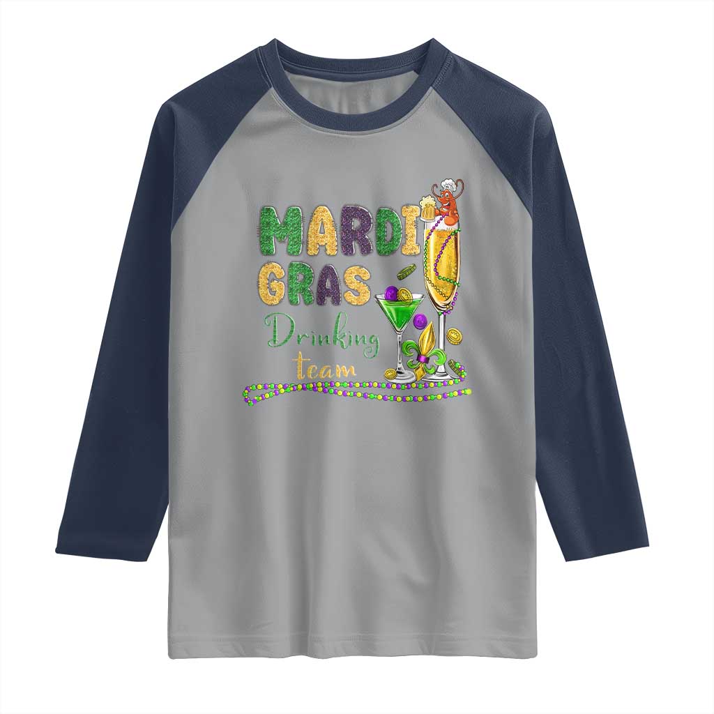 Funny Mardi Gras Drinking Team Raglan Shirt Cocktails Wine Crawfish Beads Glitter Print TS11 Sport Gray Navy Print Your Wear