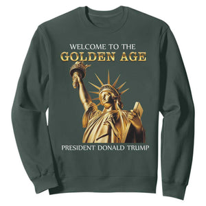 Funny Trump 2025 Welcome To The Golden Age Sweatshirt Golden Statue Of Liberty TS11 Dark Forest Green Print Your Wear