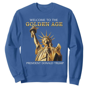 Funny Trump 2025 Welcome To The Golden Age Sweatshirt Golden Statue Of Liberty TS11 Royal Blue Print Your Wear