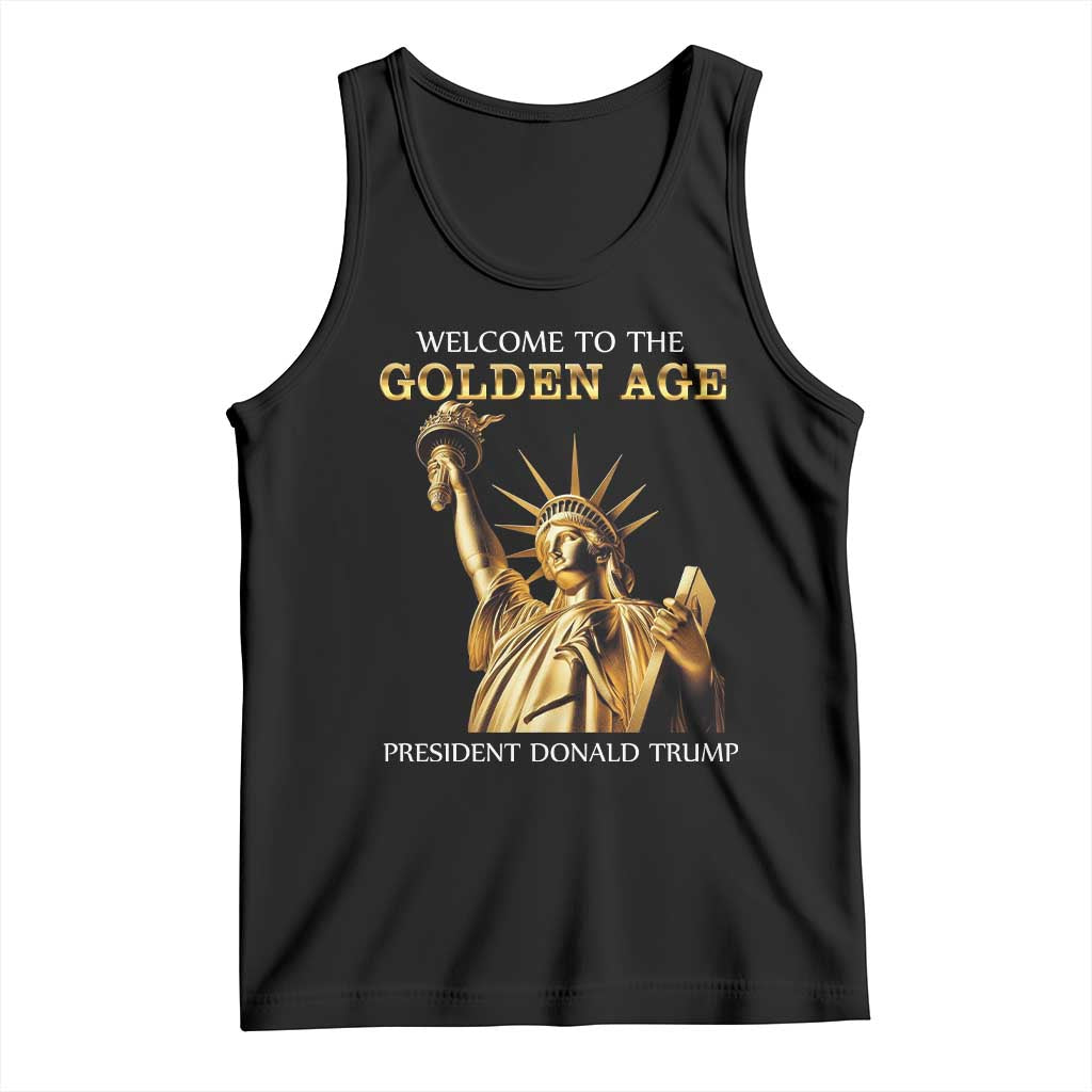 Funny Trump 2025 Welcome To The Golden Age Tank Top Golden Statue Of Liberty TS11 Black Print Your Wear