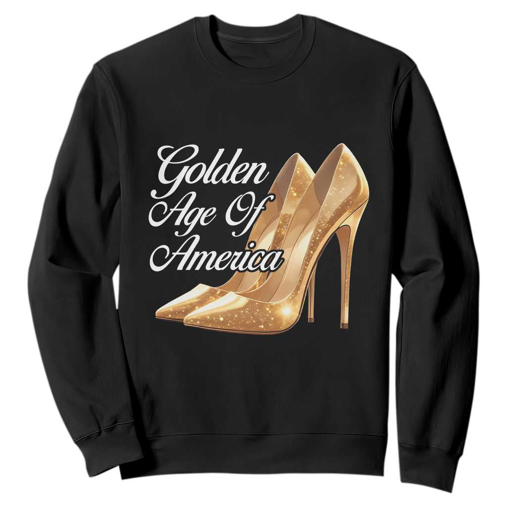Trump Girl 2025 Golden Age Of American Sweatshirt Gold High Heels TS11 Black Print Your Wear