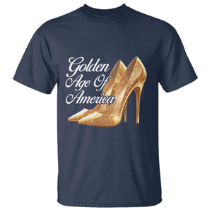 Trump Girl 2025 Golden Age Of American T Shirt Gold High Heels TS11 Navy Print Your Wear