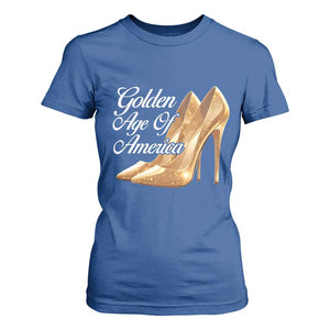 Trump Girl 2025 Golden Age Of American T Shirt For Women Gold High Heels TS11 Royal Blue Print Your Wear