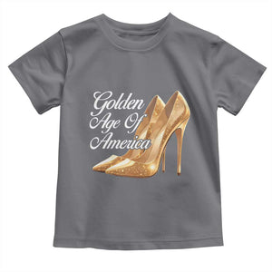 Trump Girl 2025 Golden Age Of American Toddler T Shirt Gold High Heels TS11 Charcoal Print Your Wear