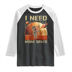 Funny Trump Mars 2025 Raglan Shirt I Need More Space American Flag Astronauts Space TS11 Black White Print Your Wear