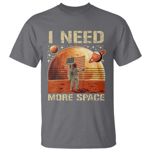 Funny Trump Mars 2025 T Shirt I Need More Space American Flag Astronauts Space TS11 Charcoal Print Your Wear