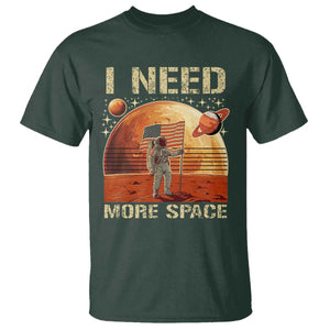 Funny Trump Mars 2025 T Shirt I Need More Space American Flag Astronauts Space TS11 Dark Forest Green Print Your Wear