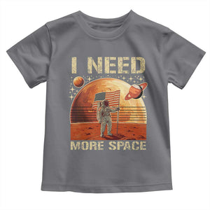 Funny Trump Mars 2025 Toddler T Shirt I Need More Space American Flag Astronauts Space TS11 Charcoal Print Your Wear