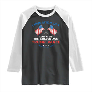 Trump Vance Liberation Day 2025 Raglan Shirt Dawn Of The Golden Age American Flag TS11 Black White Print Your Wear