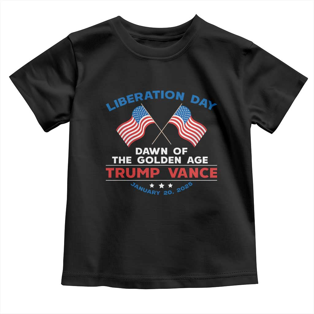 Trump Vance Liberation Day 2025 Toddler T Shirt Dawn Of The Golden Age American Flag TS11 Black Print Your Wear