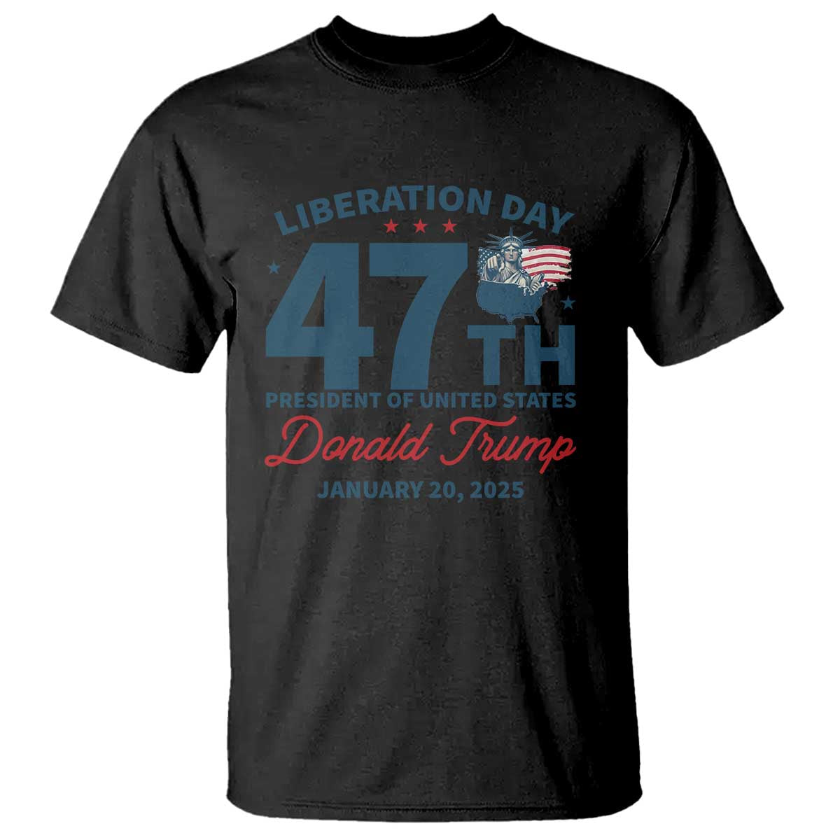 Trump Vance Liberation Day 2025 T Shirt 47TH President Of United States Statue Of Liberty TS11 Black Print Your Wear