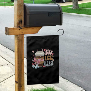 No Ice Please Garden Flag Funny Coffee Lover Anti Ice Satire TS11 Print Your Wear