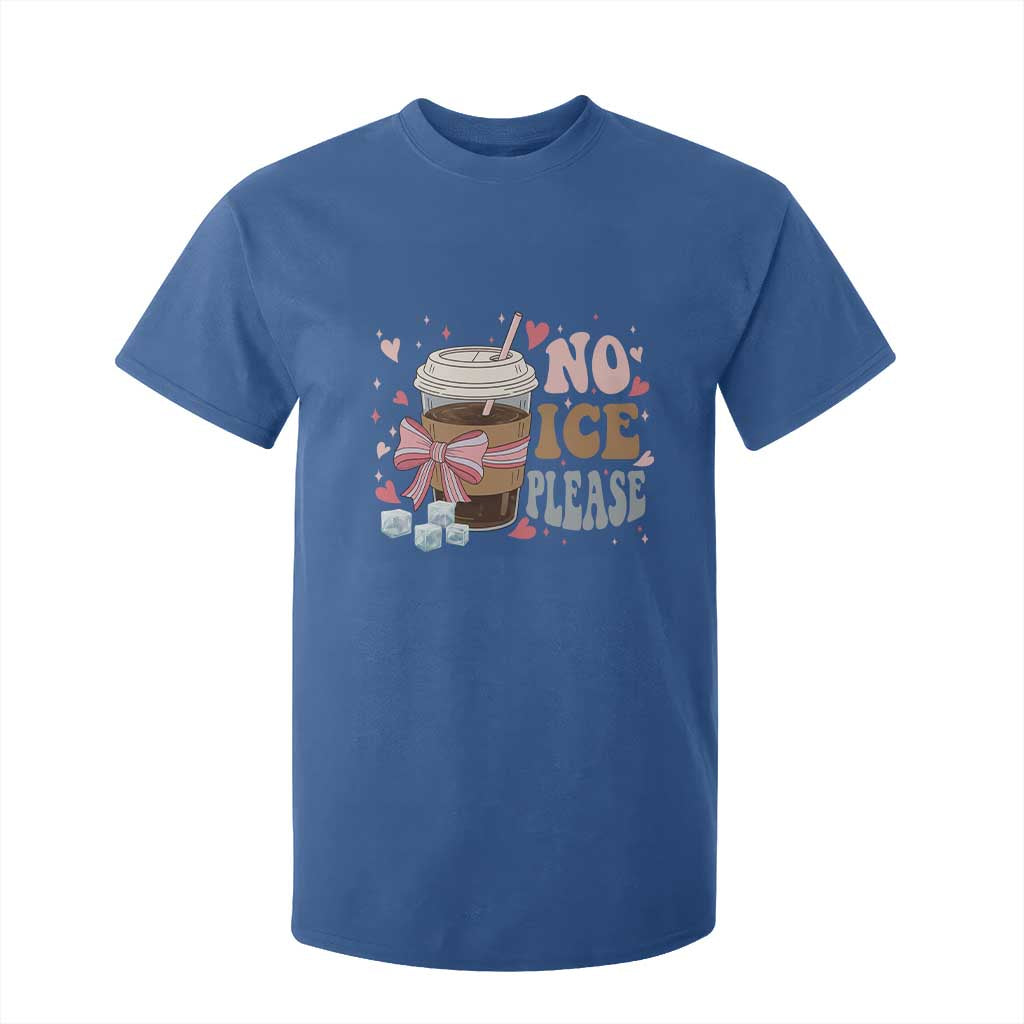 No Ice Please T Shirt For Kid Funny Coffee Lover Anti Ice Satire TS11 Royal Blue Print Your Wear