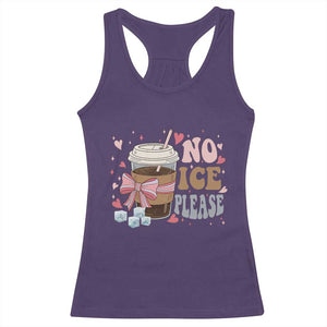 No Ice Please Racerback Tank Top Funny Coffee Lover Anti Ice Satire TS11 Purple Print Your Wear