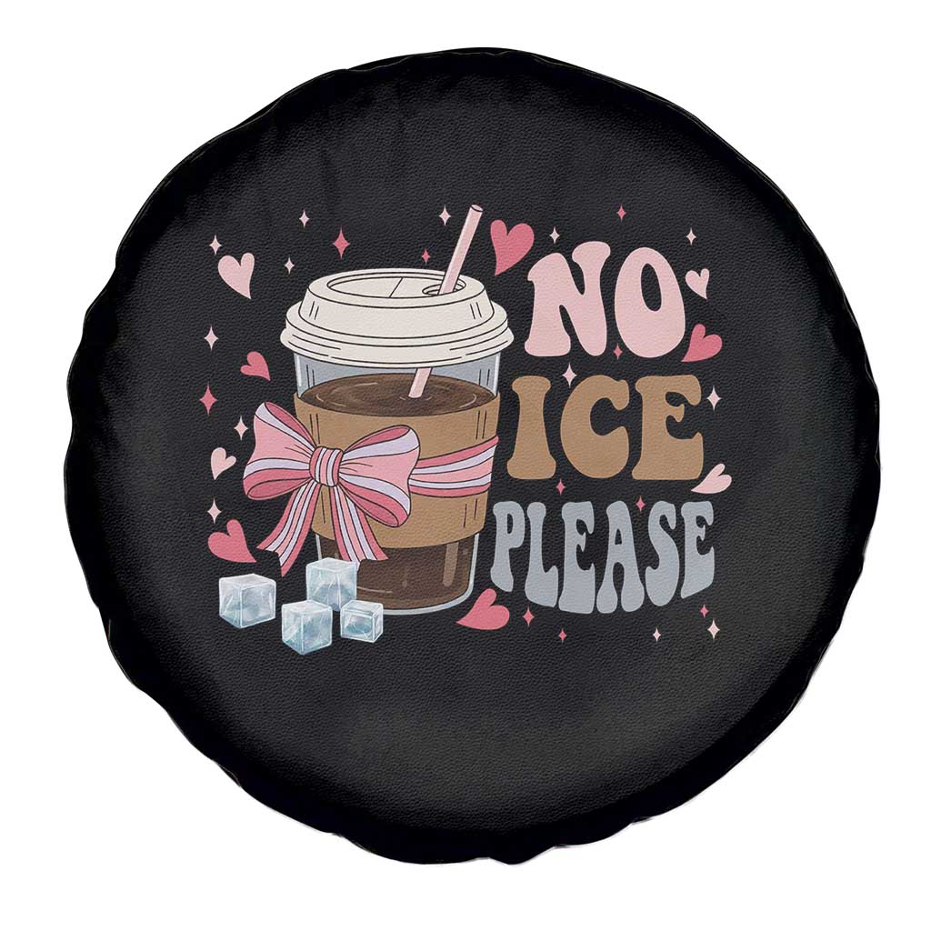No Ice Please Spare Tire Cover Funny Coffee Lover Anti Ice Satire TS11 Print Your Wear