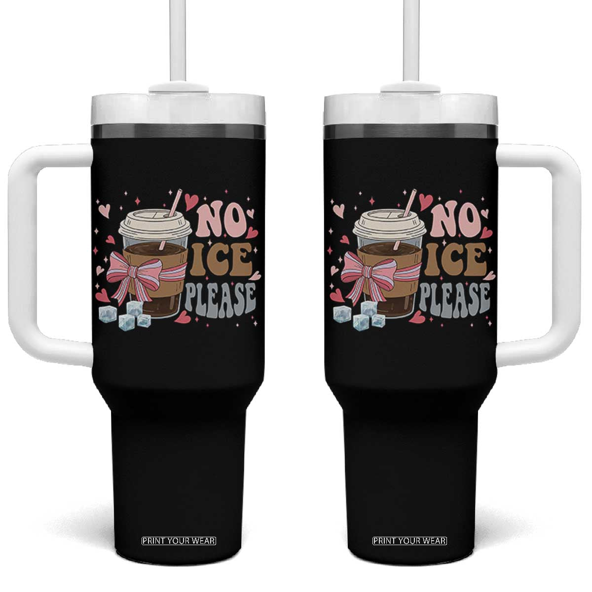 No Ice Please Tumbler With Handle Funny Coffee Lover Anti Ice Satire TS11 One Size: 40 oz Black Print Your Wear