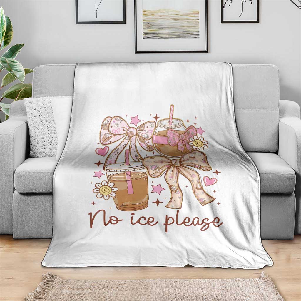 No Ice Please Throw Blanket Funny Coffee Lover Pro Immigration Political TS11 Print Your Wear