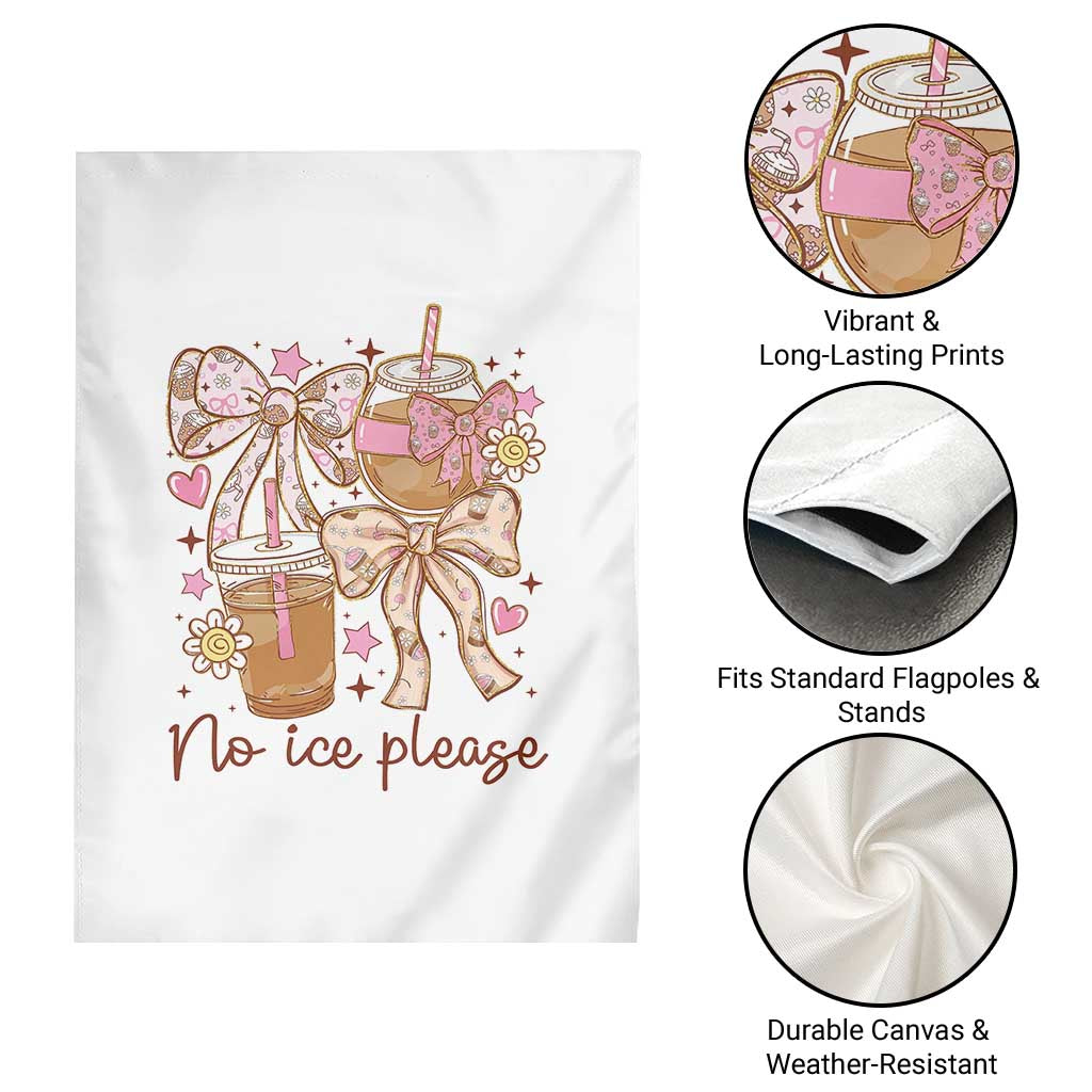 No Ice Please Garden Flag Funny Coffee Lover Pro Immigration Political TS11 Print Your Wear