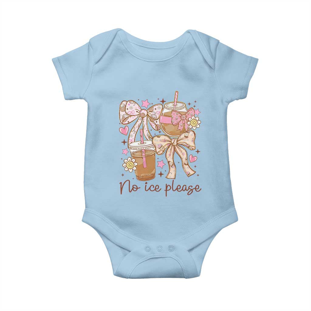 No Ice Please Baby Onesie Funny Coffee Lover Pro Immigration Political TS11 Light Blue Print Your Wear
