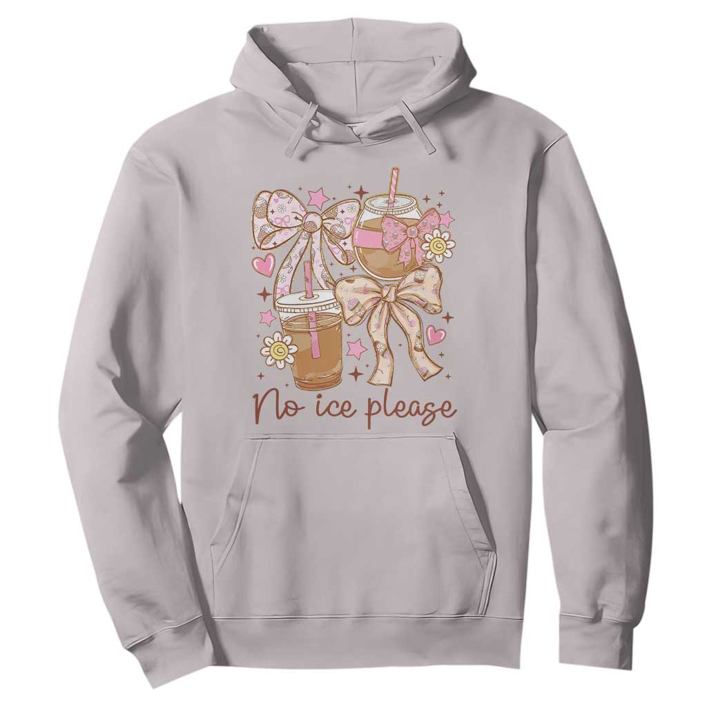 No Ice Please Hoodie Funny Coffee Lover Pro Immigration Political TS11 Ice Gray Print Your Wear