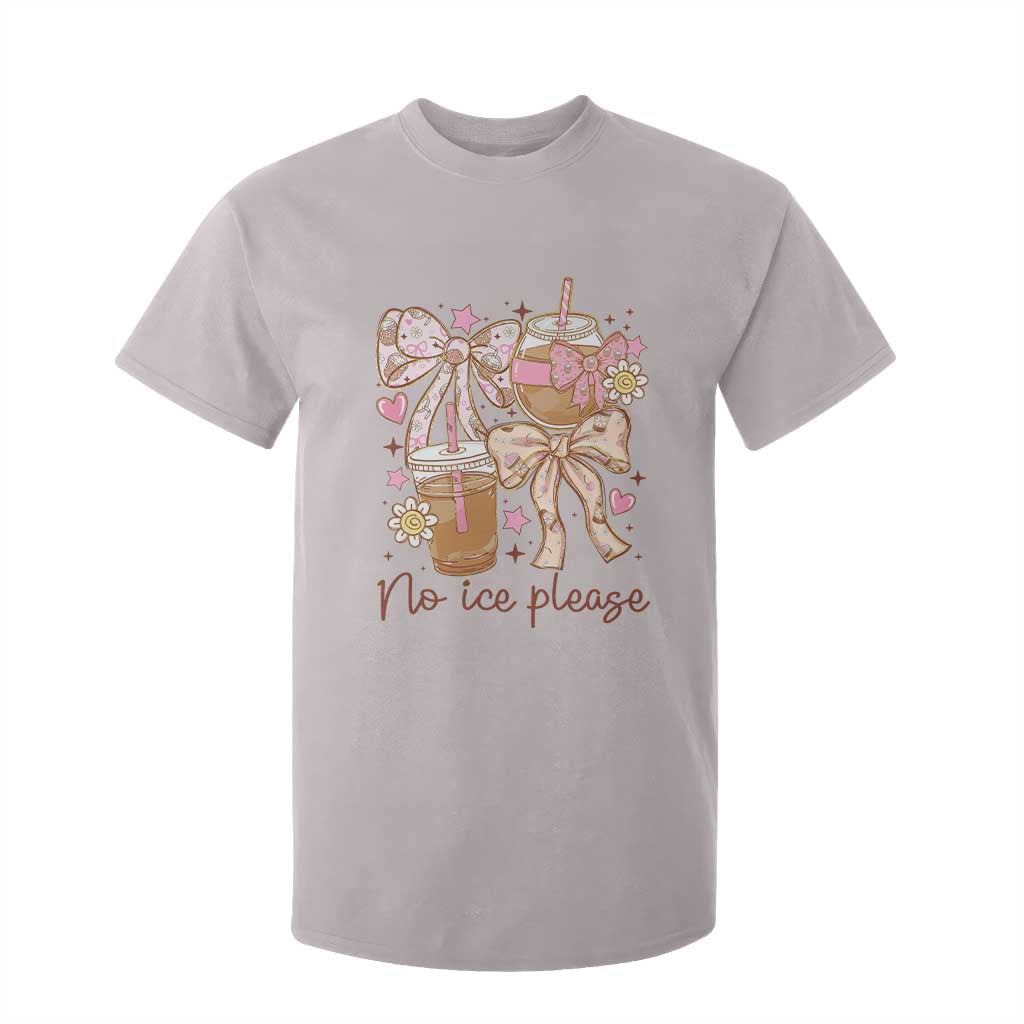 No Ice Please T Shirt For Kid Funny Coffee Lover Pro Immigration Political TS11 Ice Gray Print Your Wear