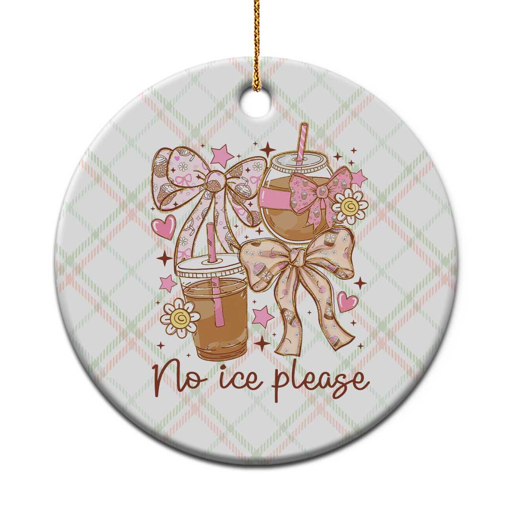 No Ice Please Ceramic Ornament Funny Coffee Lover Pro Immigration Political TS11 1pc Christmas Plaid Print Your Wear