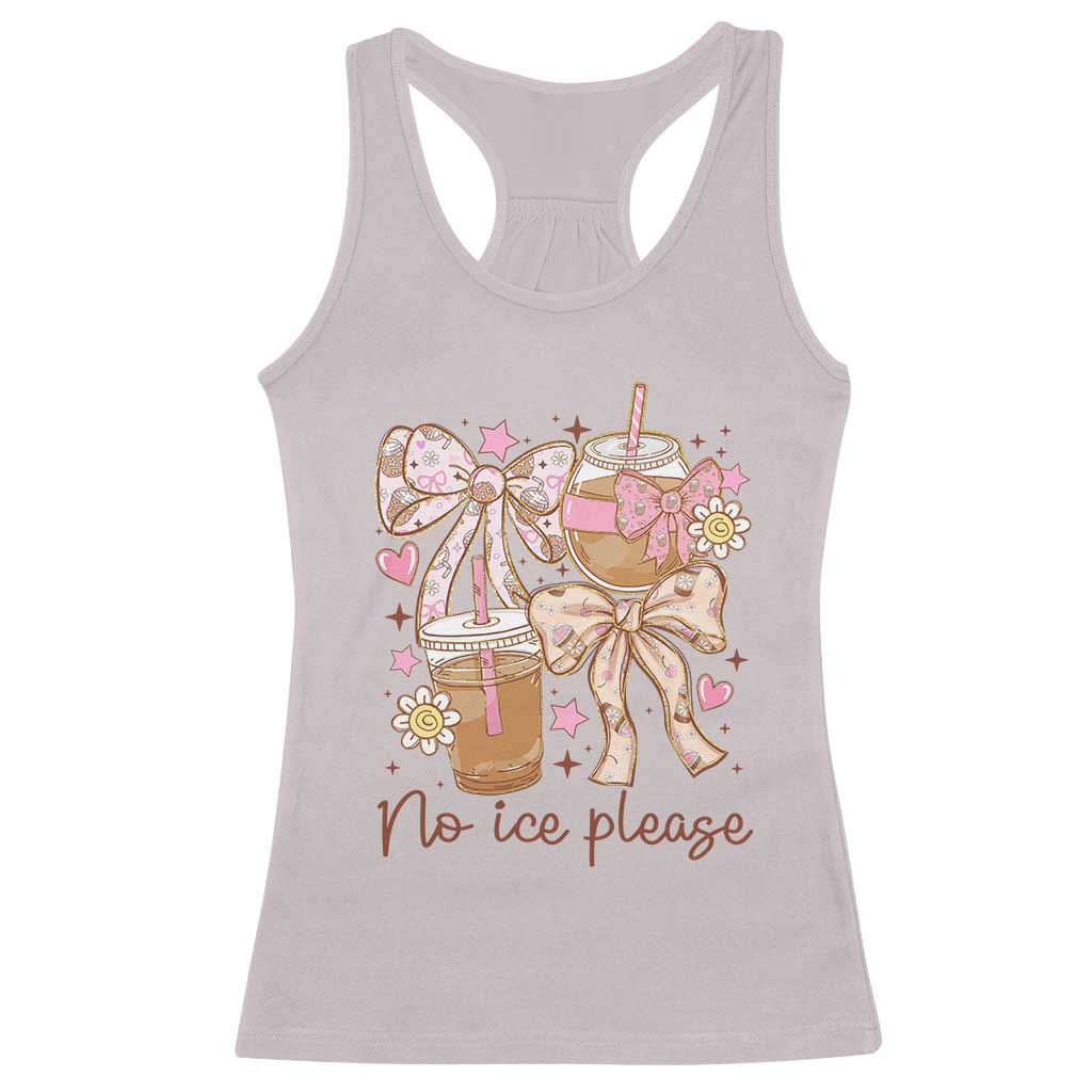 No Ice Please Racerback Tank Top Funny Coffee Lover Pro Immigration Political TS11 Ice Gray Print Your Wear
