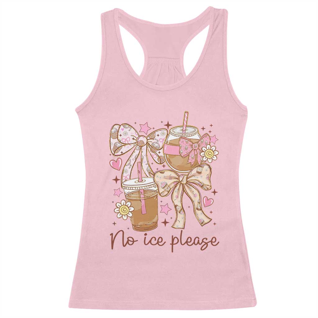 No Ice Please Racerback Tank Top Funny Coffee Lover Pro Immigration Political TS11 Light Pink Print Your Wear