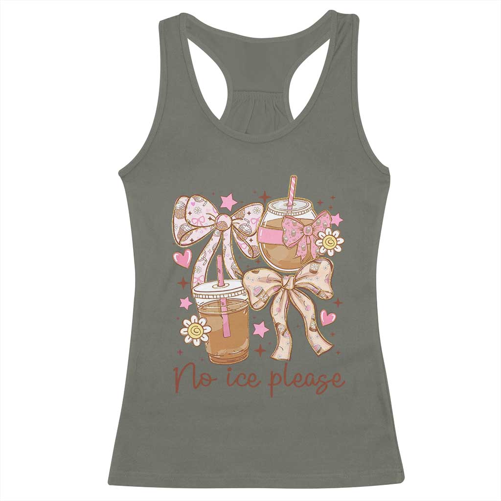 No Ice Please Racerback Tank Top Funny Coffee Lover Pro Immigration Political TS11 Military Green Print Your Wear