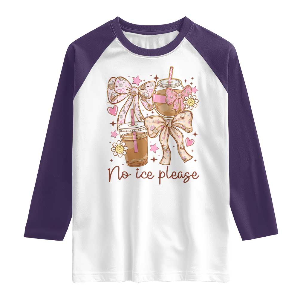 No Ice Please Raglan Shirt Funny Coffee Lover Pro Immigration Political TS11 White Purple Print Your Wear