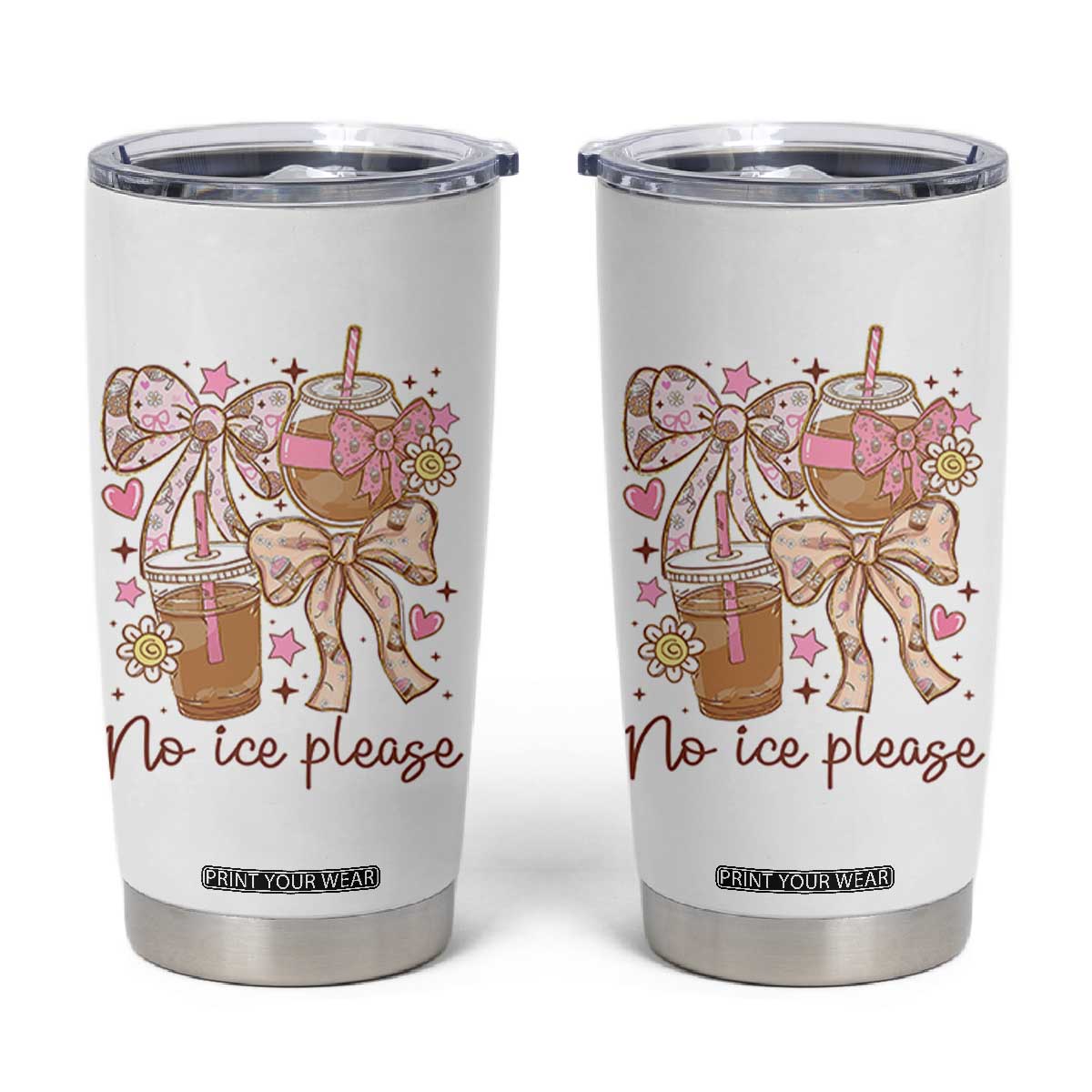 No Ice Please Tumbler Cup Funny Coffee Lover Pro Immigration Political TS11 White Print Your Wear