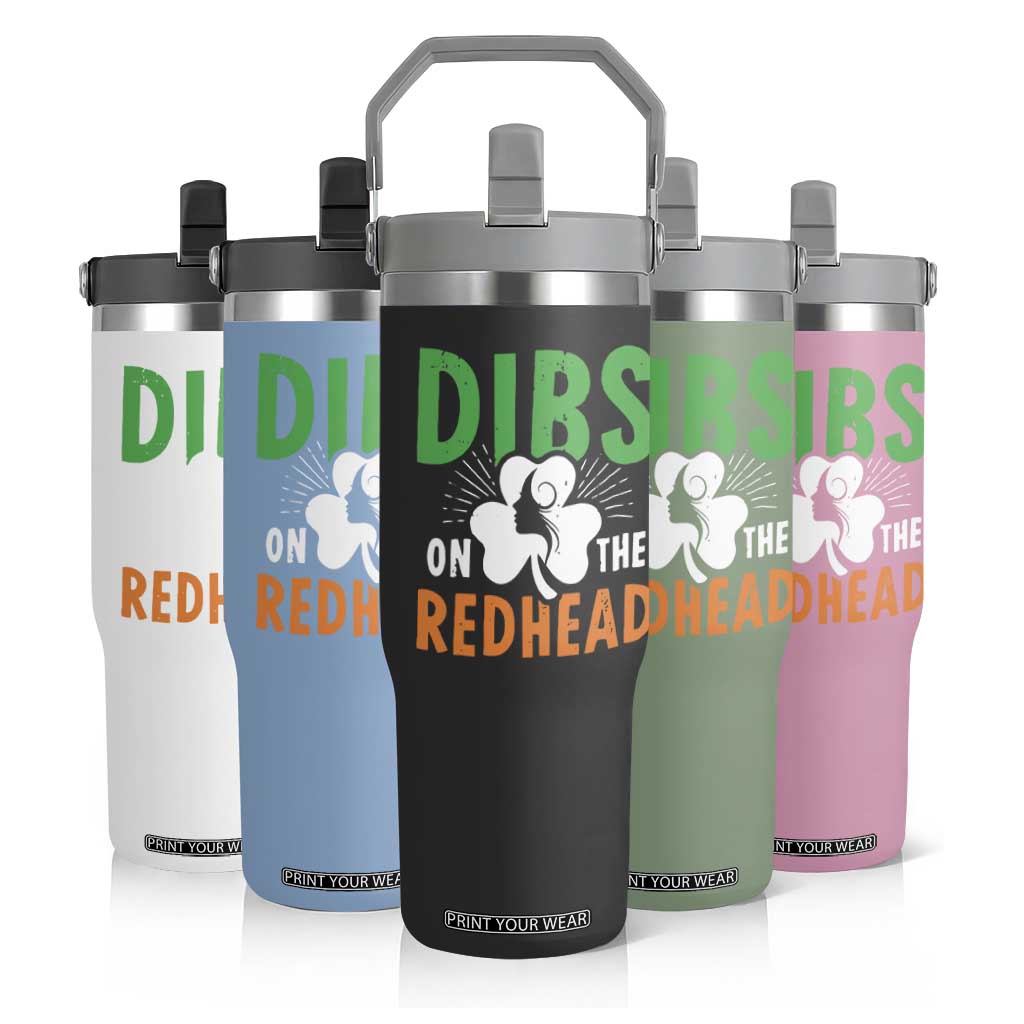 Funny Dibs On The Redhead St Patrick's Day Flip Straw Tumbler TS11 Print Your Wear