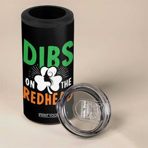 Funny Dibs On The Redhead St Patrick's Day 4 in 1 Can Cooler Tumbler TS11 Print Your Wear