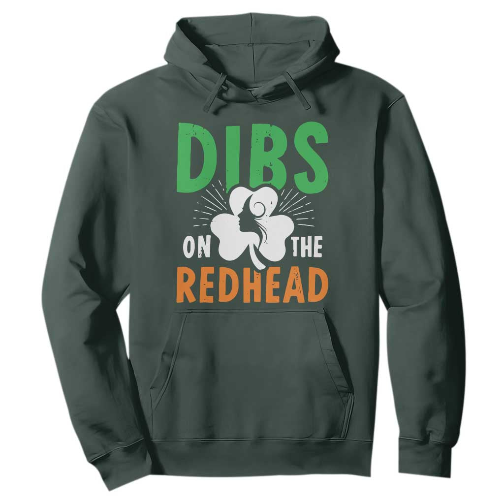 Funny Dibs On The Redhead St Patrick's Day Hoodie TS11 Dark Forest Green Print Your Wear