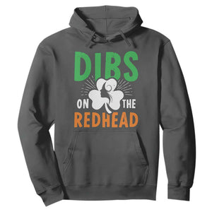 Funny Dibs On The Redhead St Patrick's Day Hoodie TS11 Dark Heather Print Your Wear
