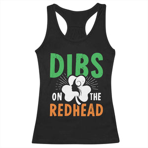 Funny Dibs On The Redhead St Patrick's Day Racerback Tank Top TS11 Black Print Your Wear