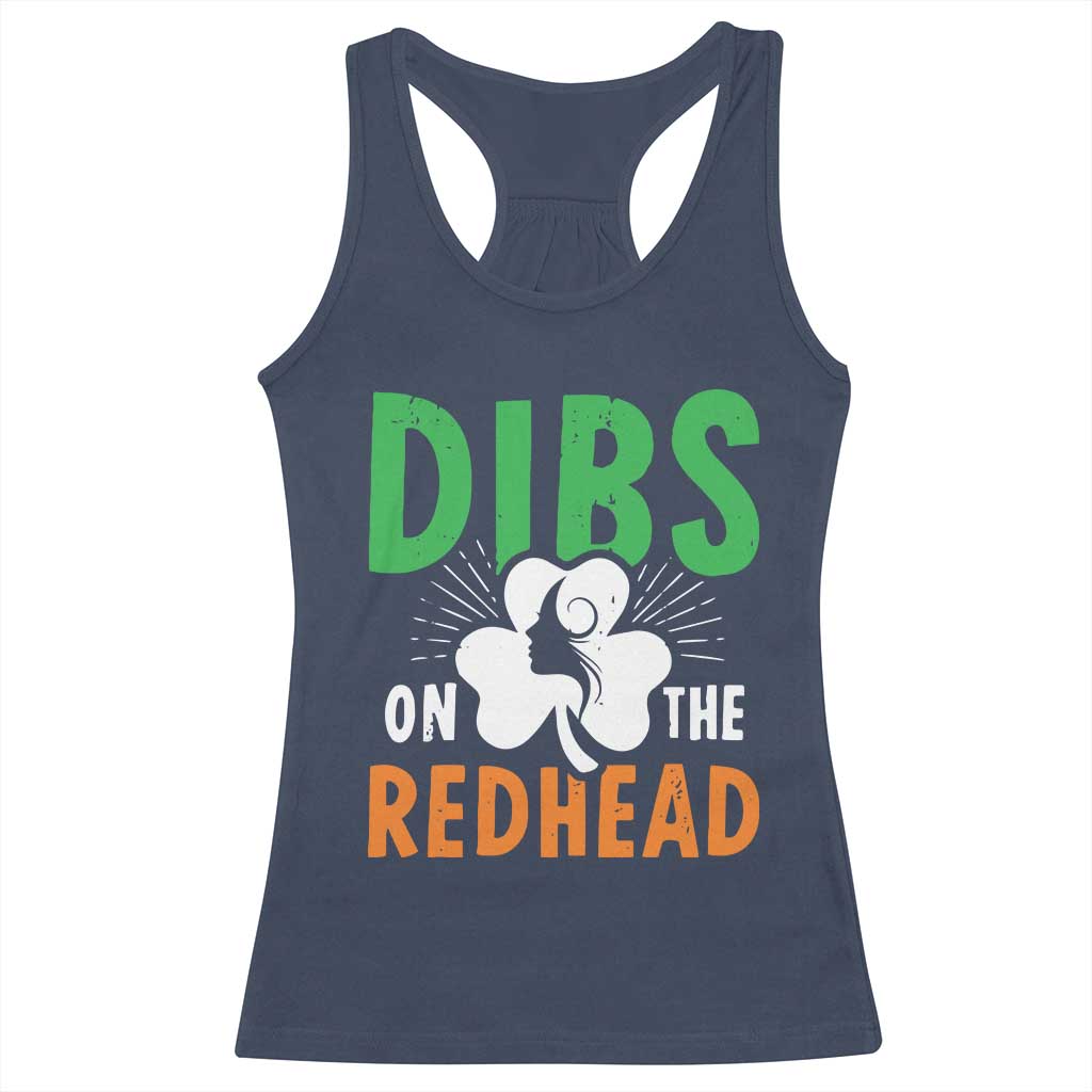 Funny Dibs On The Redhead St Patrick's Day Racerback Tank Top TS11 Navy Print Your Wear