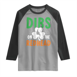 Funny Dibs On The Redhead St Patrick's Day Raglan Shirt TS11 Sport Gray Black Print Your Wear